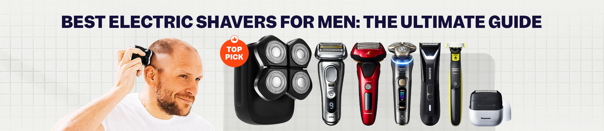 Best Electric Shavers for Men: The Ultimate Guide