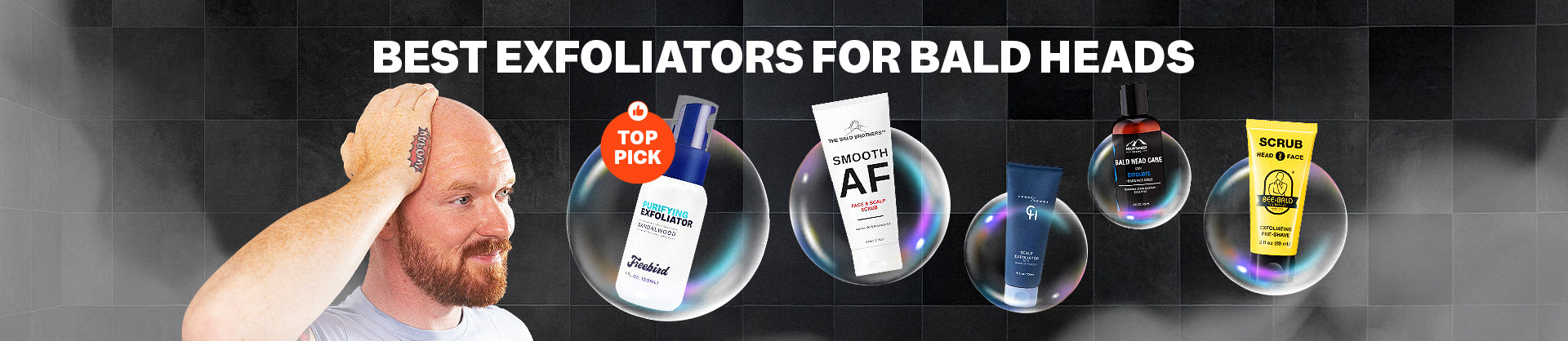 5 Best Exfoliators For Bald Heads