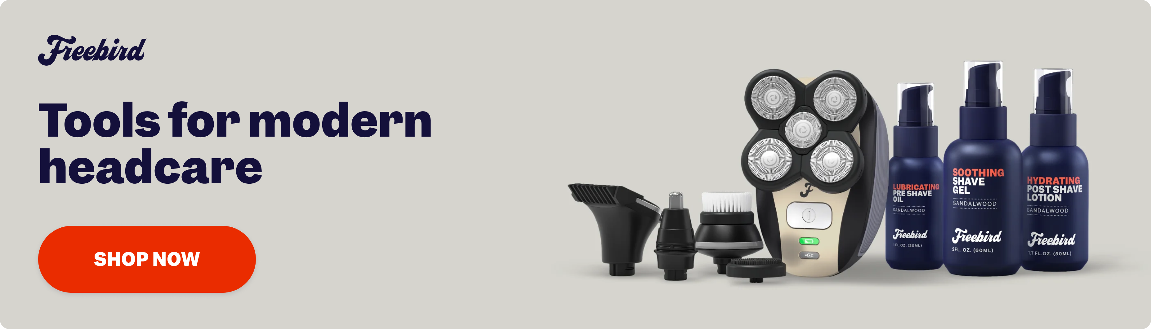 Freebird headcare tools: electric shaver, attachments, shave gel, and lotion. Shop Now button on the left.